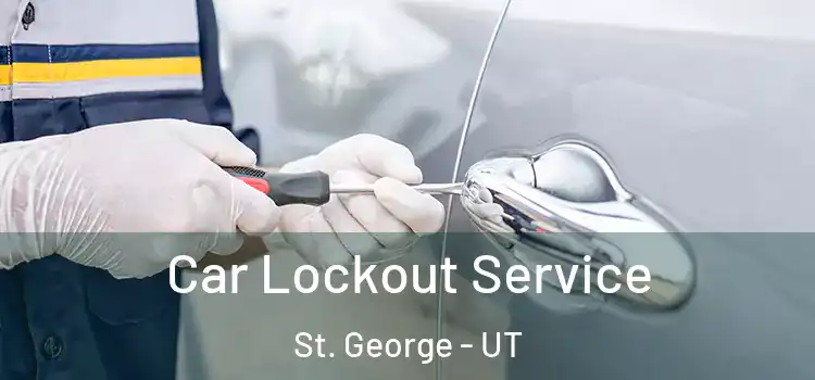  Car Lockout Service St. George - UT