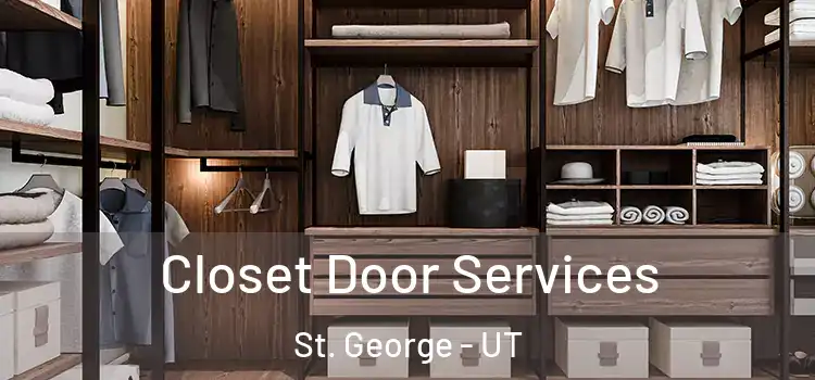 Closet Door Services St. George - UT