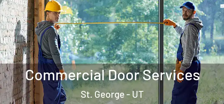 Commercial Door Services St. George - UT