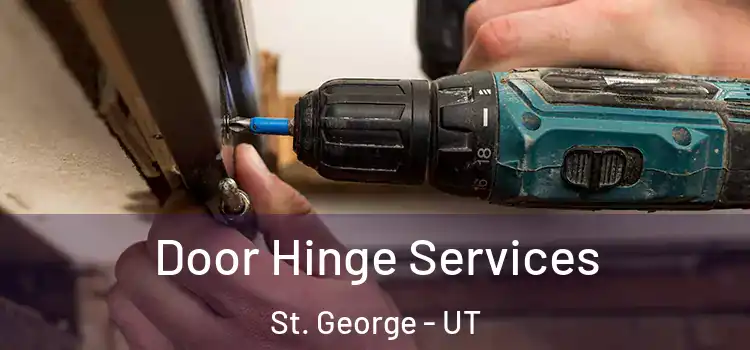 Door Hinge Services St. George - UT