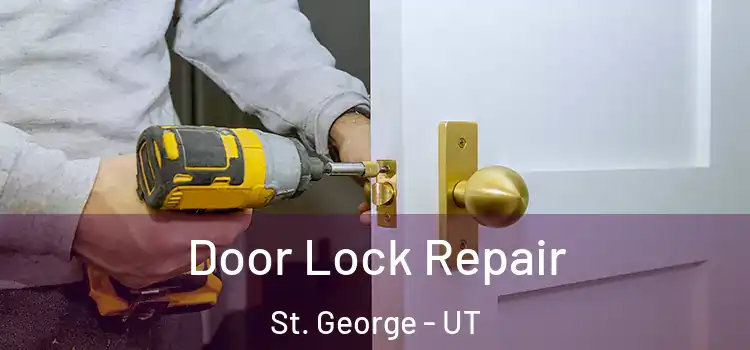  Door Lock Repair St. George - UT