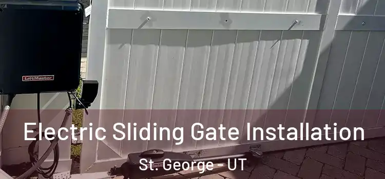 Electric Sliding Gate Installation St. George - UT