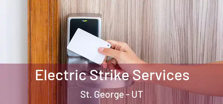  Electric Strike Services St. George - UT