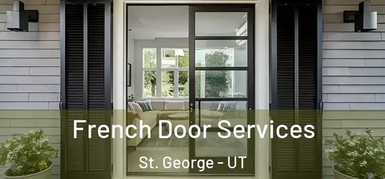 French Door Services St. George - UT
