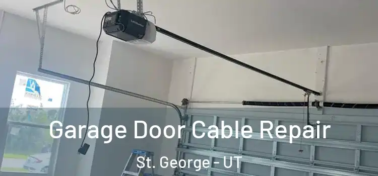  Garage Door Cable Repair St. George - UT