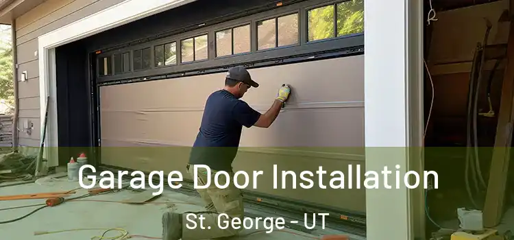  Garage Door Installation St. George - UT