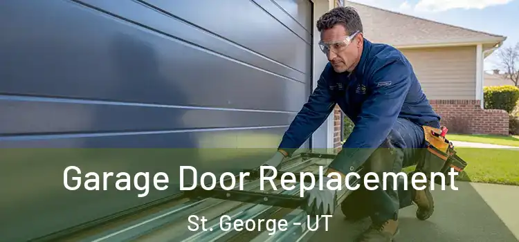  Garage Door Replacement St. George - UT