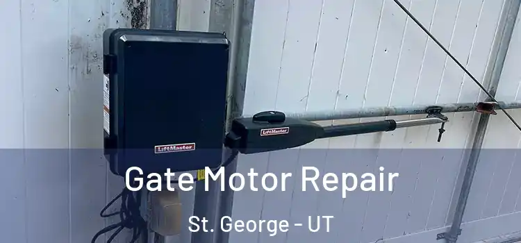 Gate Motor Repair St. George - UT