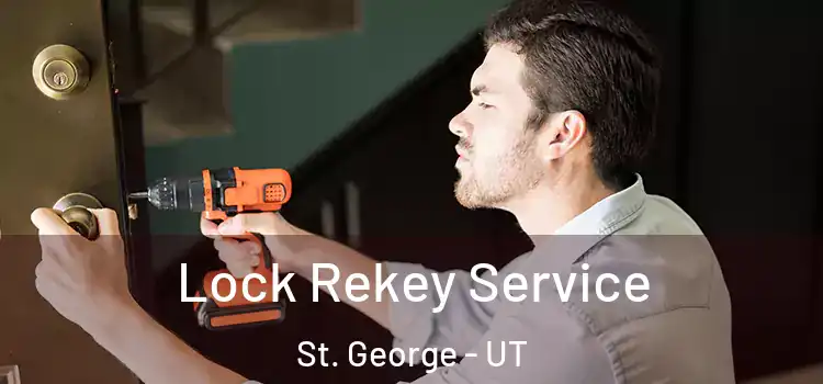 Lock Rekey Service St. George - UT