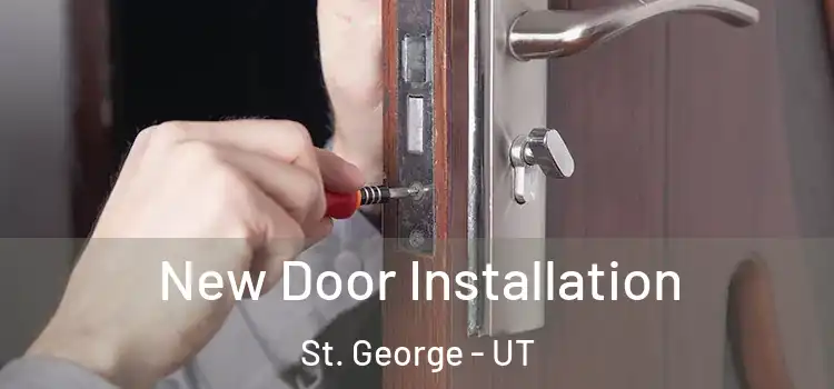 New Door Installation St. George - UT