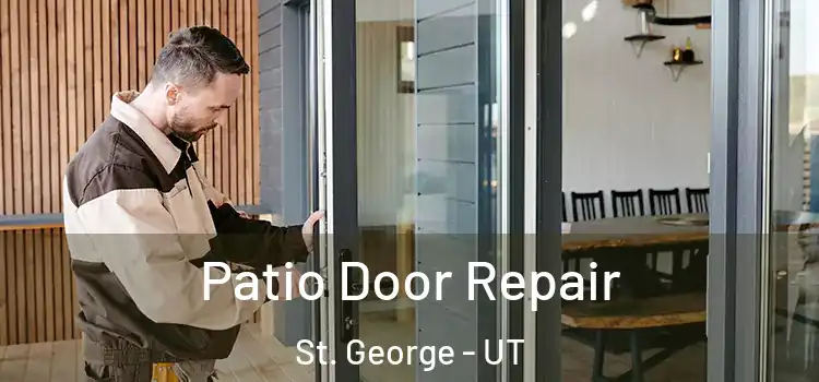 Patio Door Repair St. George - UT