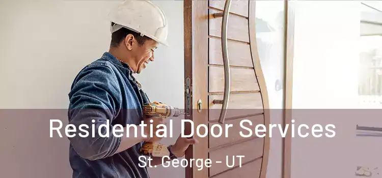 Residential Door Services St. George - UT