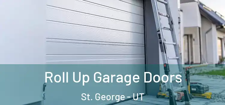  Roll Up Garage Doors St. George - UT
