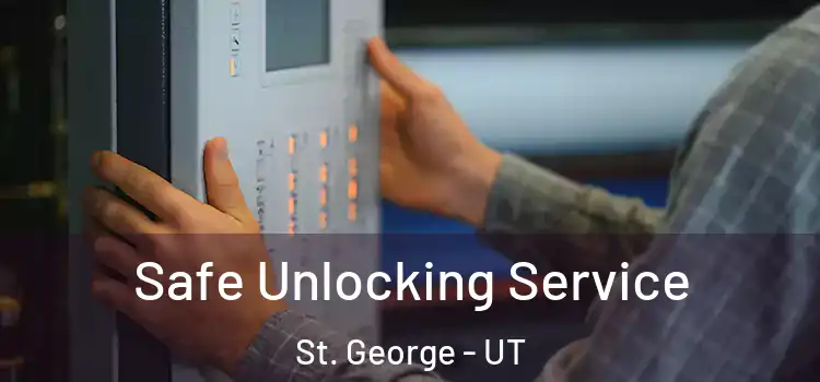 Safe Unlocking Service St. George - UT
