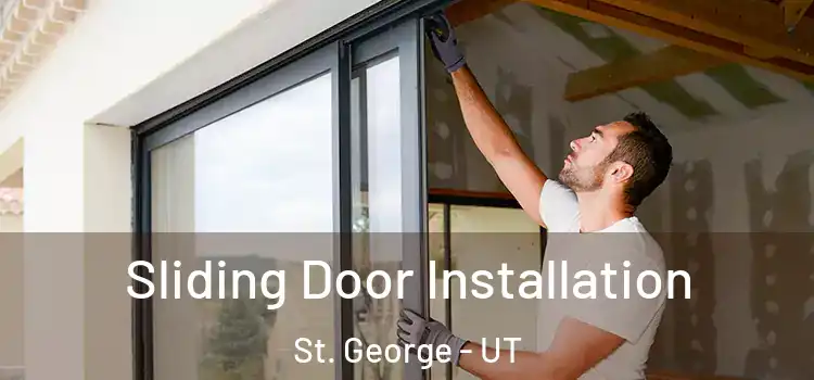 Sliding Door Installation St. George - UT