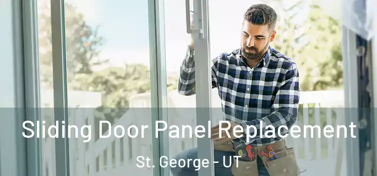  Sliding Door Panel Replacement St. George - UT