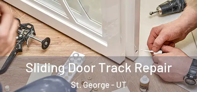  Sliding Door Track Repair St. George - UT