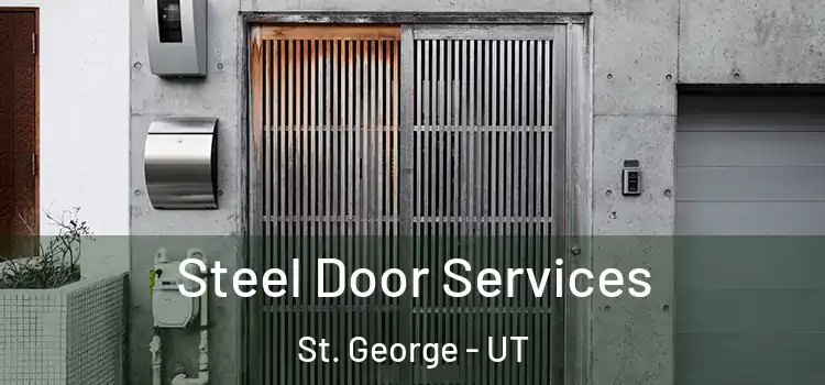  Steel Door Services St. George - UT